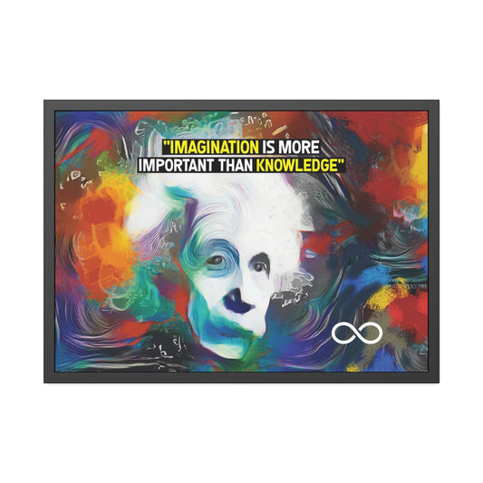 Einstein's Imagination Is More Important Than Knowledge Framed Motivational Canvas Poster