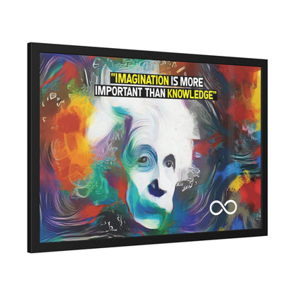 Einstein's Imagination Is More Important Than Knowledge Framed Motivational Canvas Poster