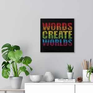 Words Create Worlds Word Art Motivational Mounted Canvas Art Print
