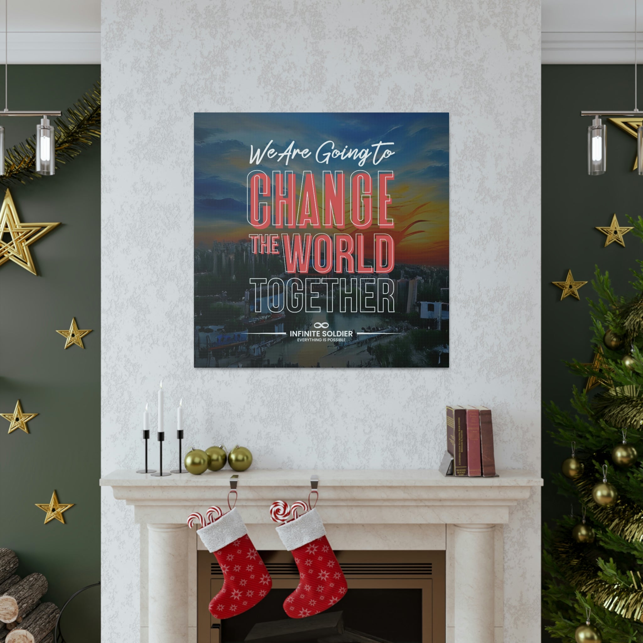 We Are Going to Change the World Together Motivational Canvas Poster | Infinite Soldier