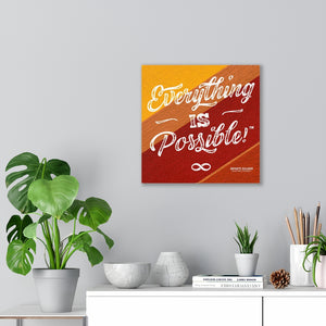 Orange Red Everything Is Possible Square Mounted Canvas Poster