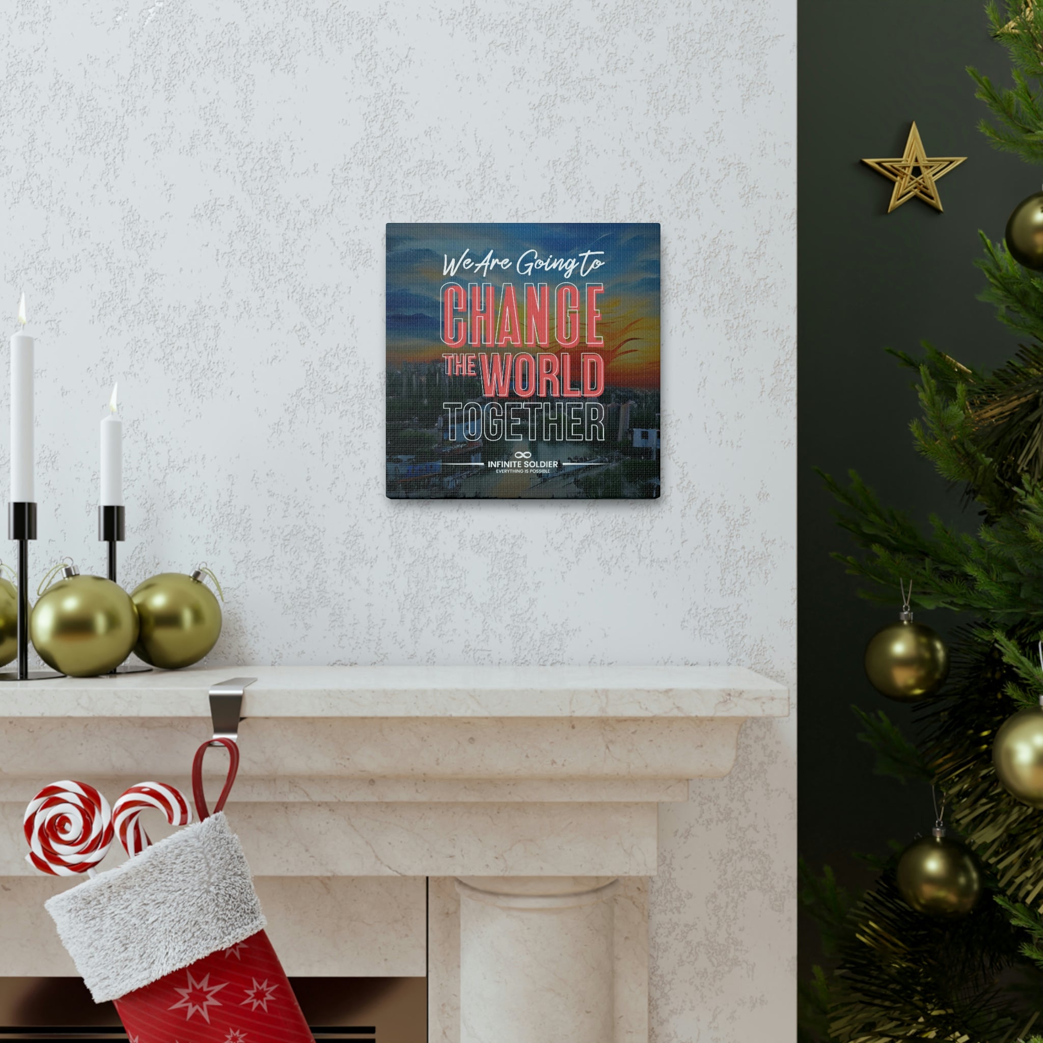 We Are Going to Change the World Together Motivational Canvas Poster | Infinite Soldier