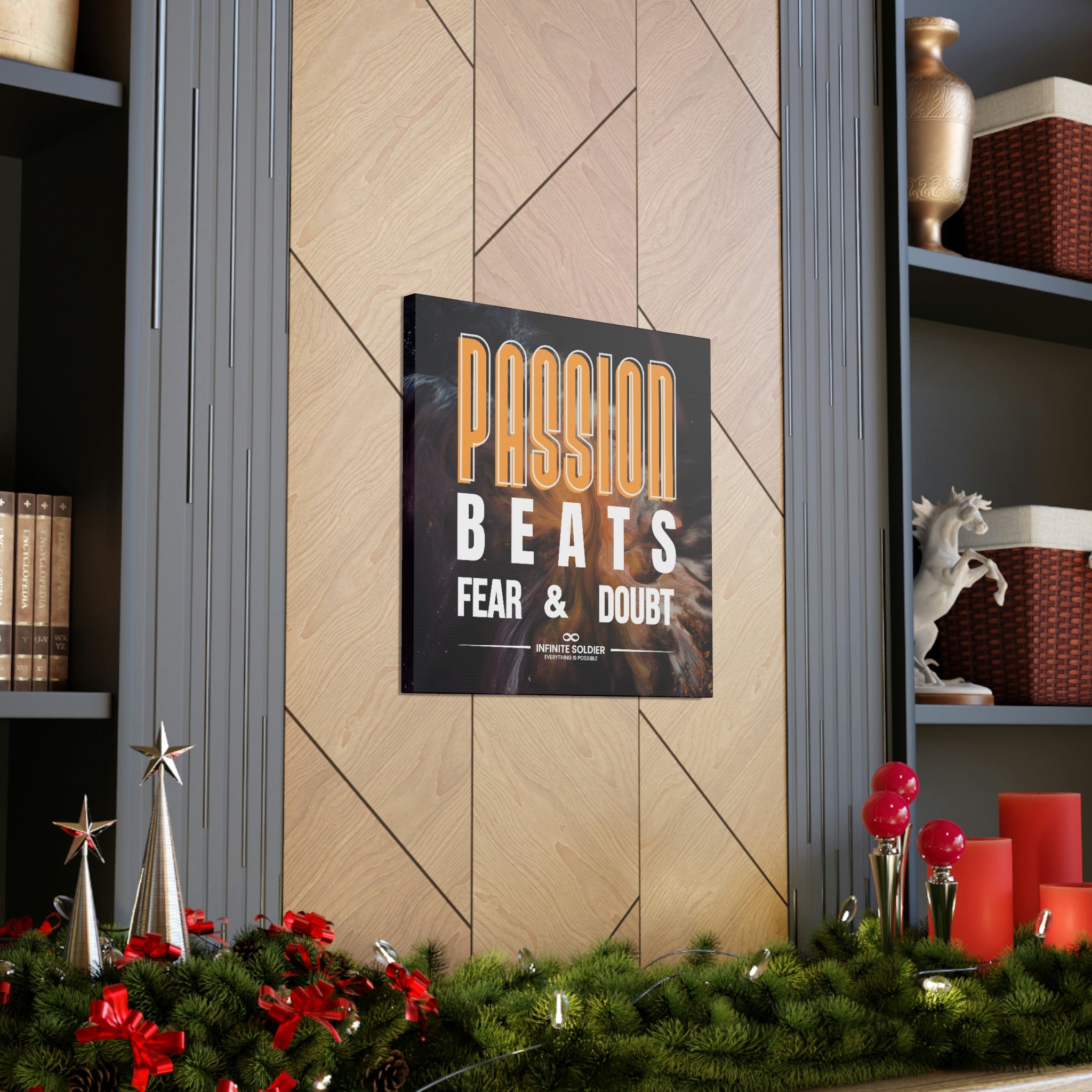 Passion Beats Fear & Doubt Motivational Canvas Poster | Infinite Soldier