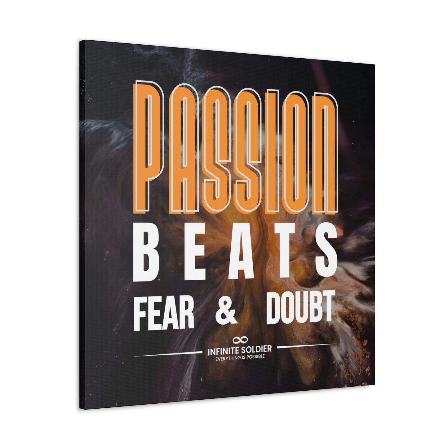 Passion Beats Fear & Doubt Motivational Canvas Poster | Infinite Soldier