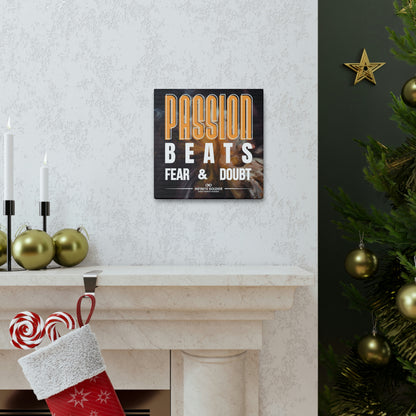 Passion Beats Fear & Doubt Motivational Canvas Poster | Infinite Soldier