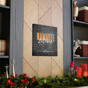 Namaste Bitches - Funny Greeting Cool Canvas Poster | Infinite Soldier