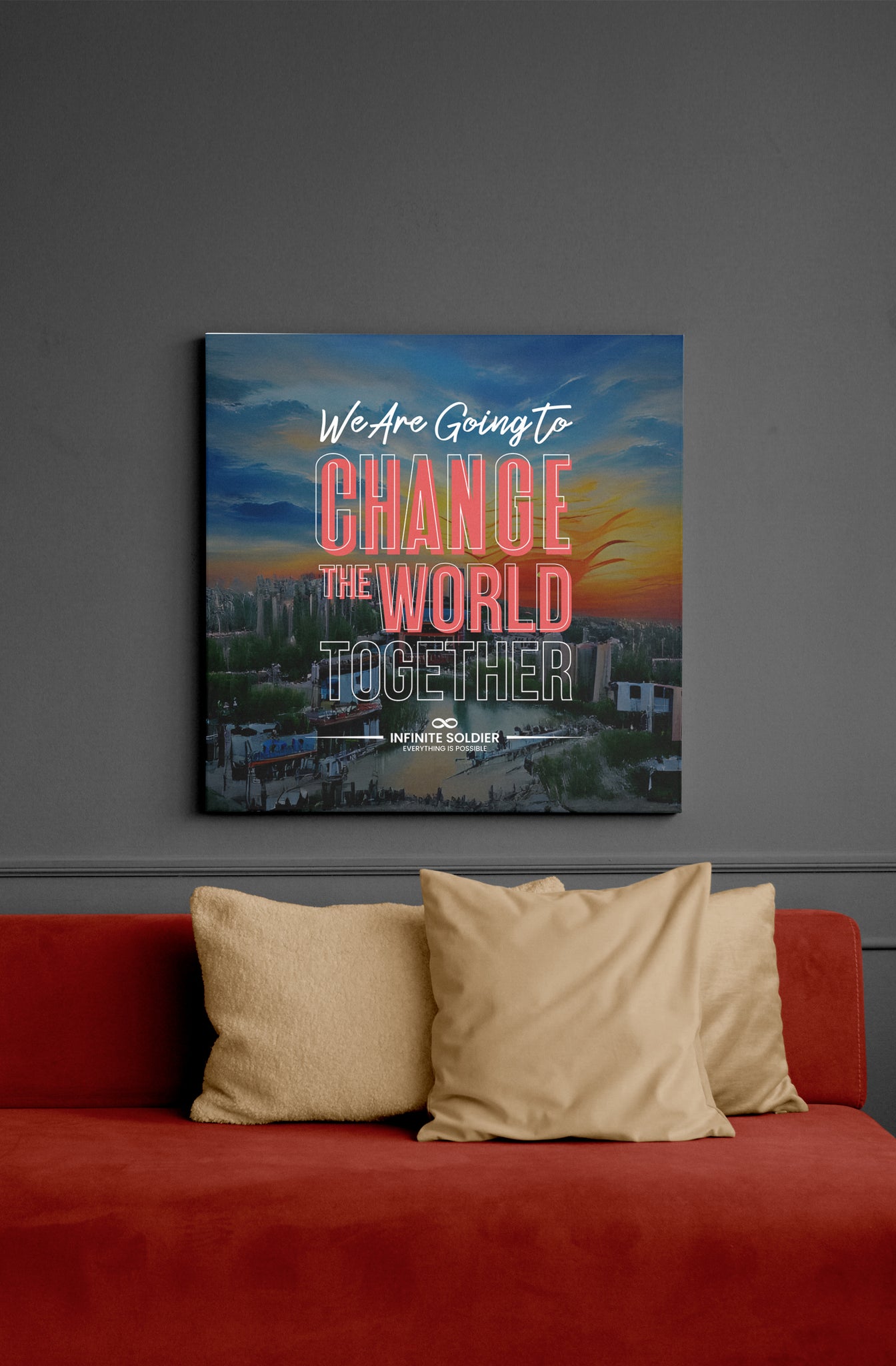 We Are Going to Change the World Together Motivational Canvas Poster | Infinite Soldier