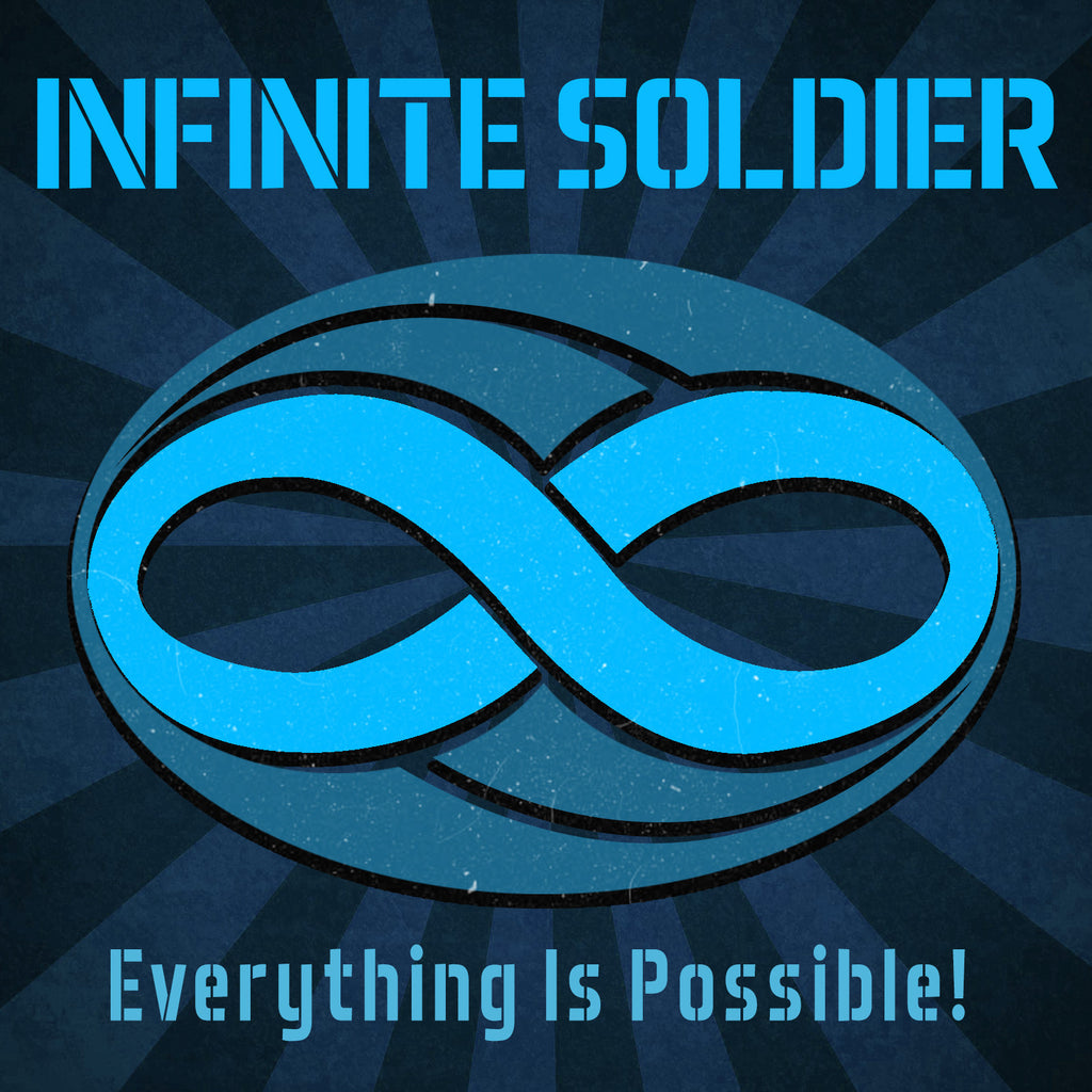 Infinite Soldier: Everything Is Possible!