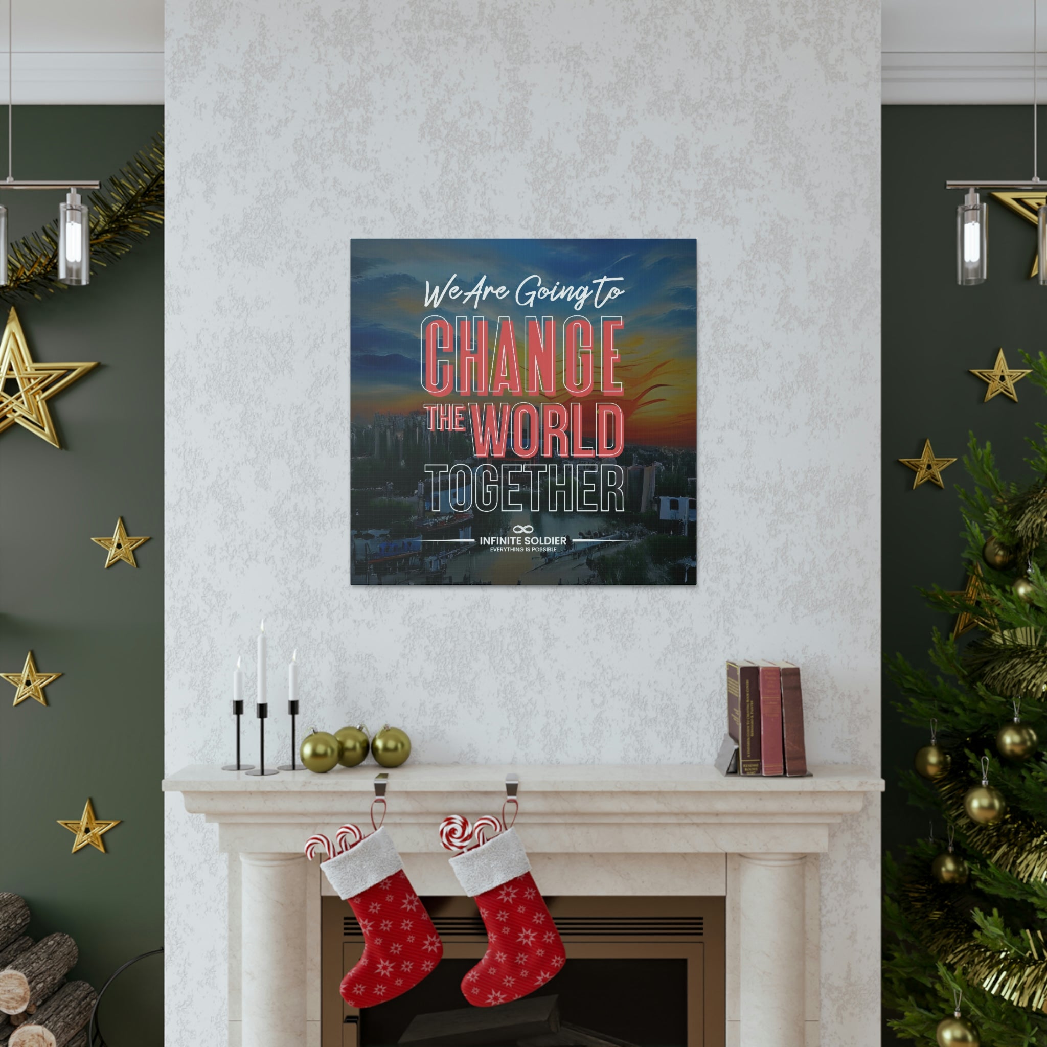 We Are Going to Change the World Together Motivational Canvas Poster | Infinite Soldier