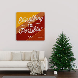 Orange Red Everything Is Possible Square Mounted Canvas Poster