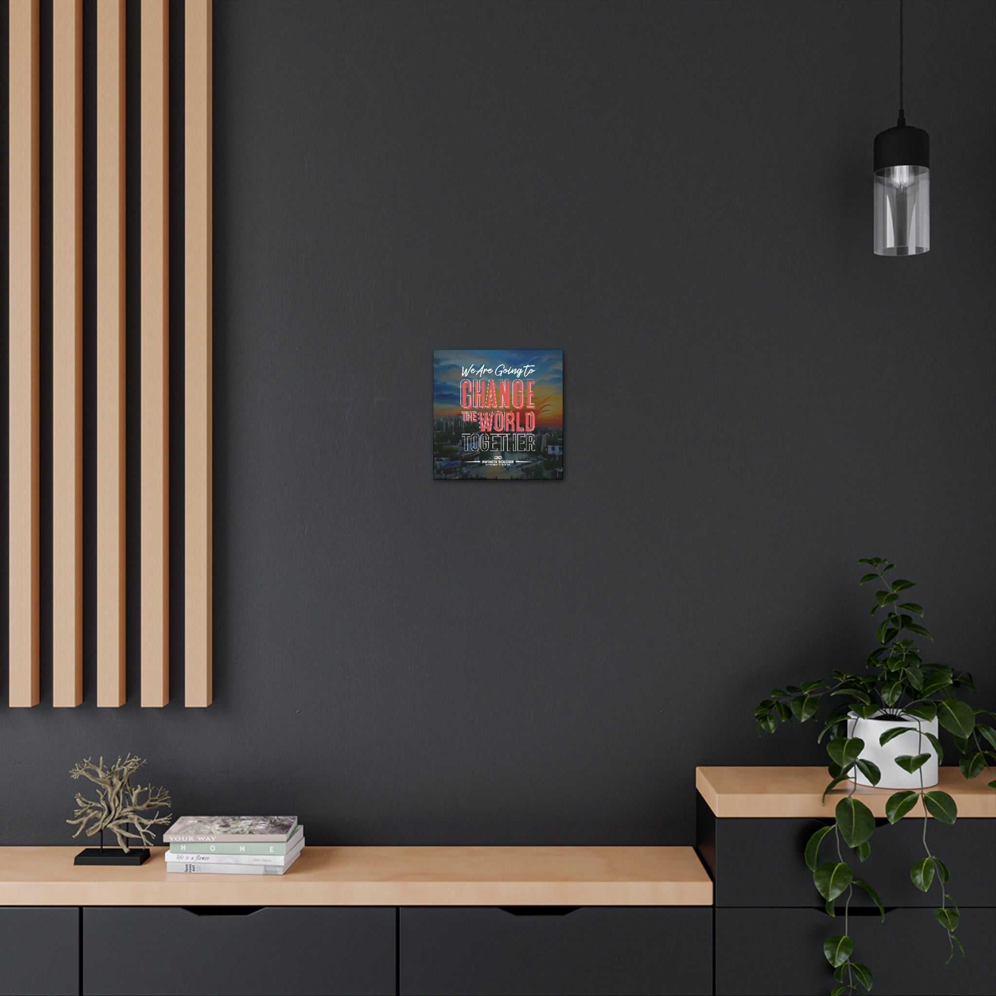 We Are Going to Change the World Together Motivational Canvas Poster | Infinite Soldier