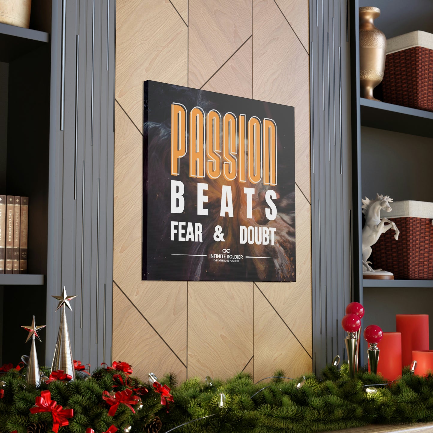 Passion Beats Fear & Doubt Motivational Canvas Poster | Infinite Soldier