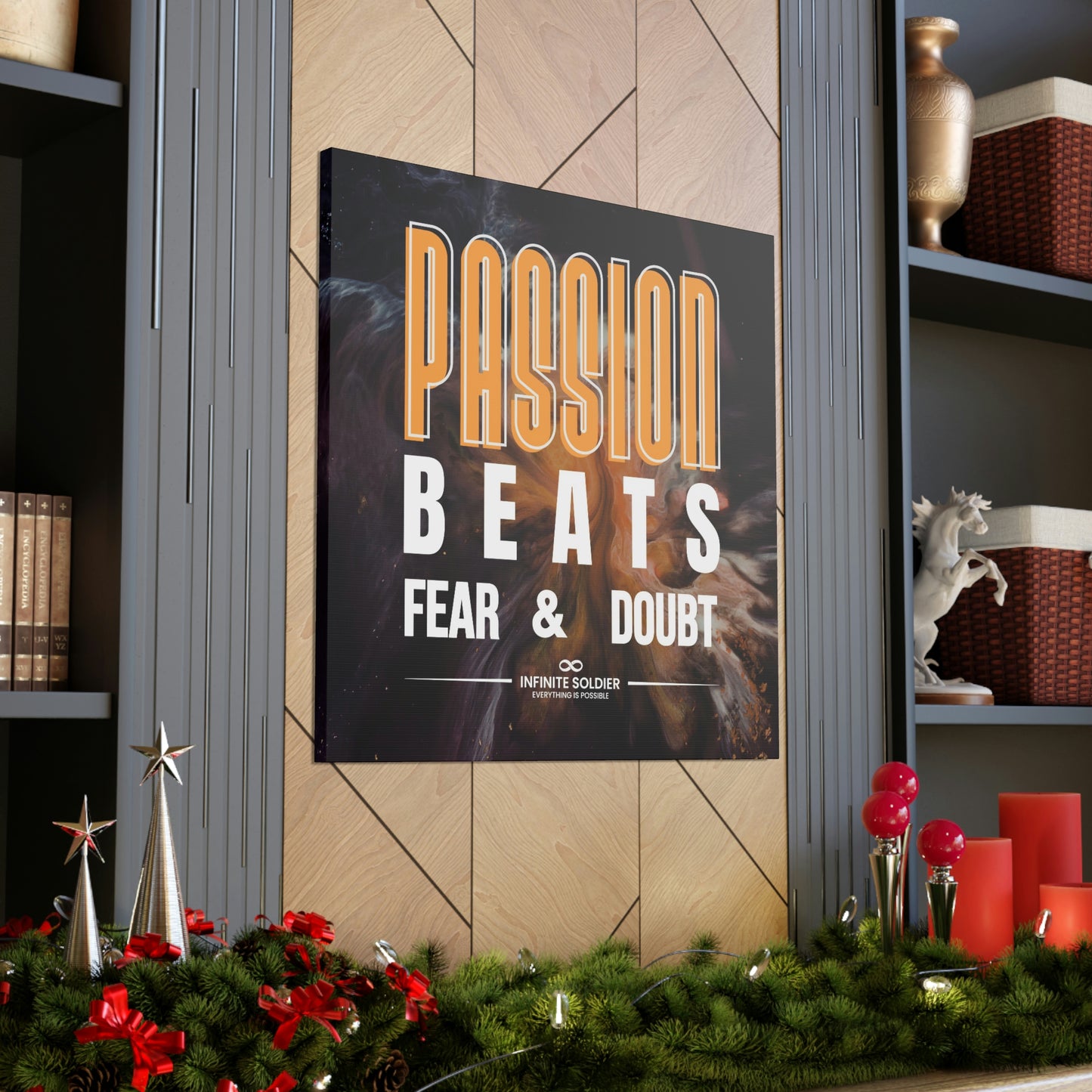Passion Beats Fear & Doubt Motivational Canvas Poster | Infinite Soldier